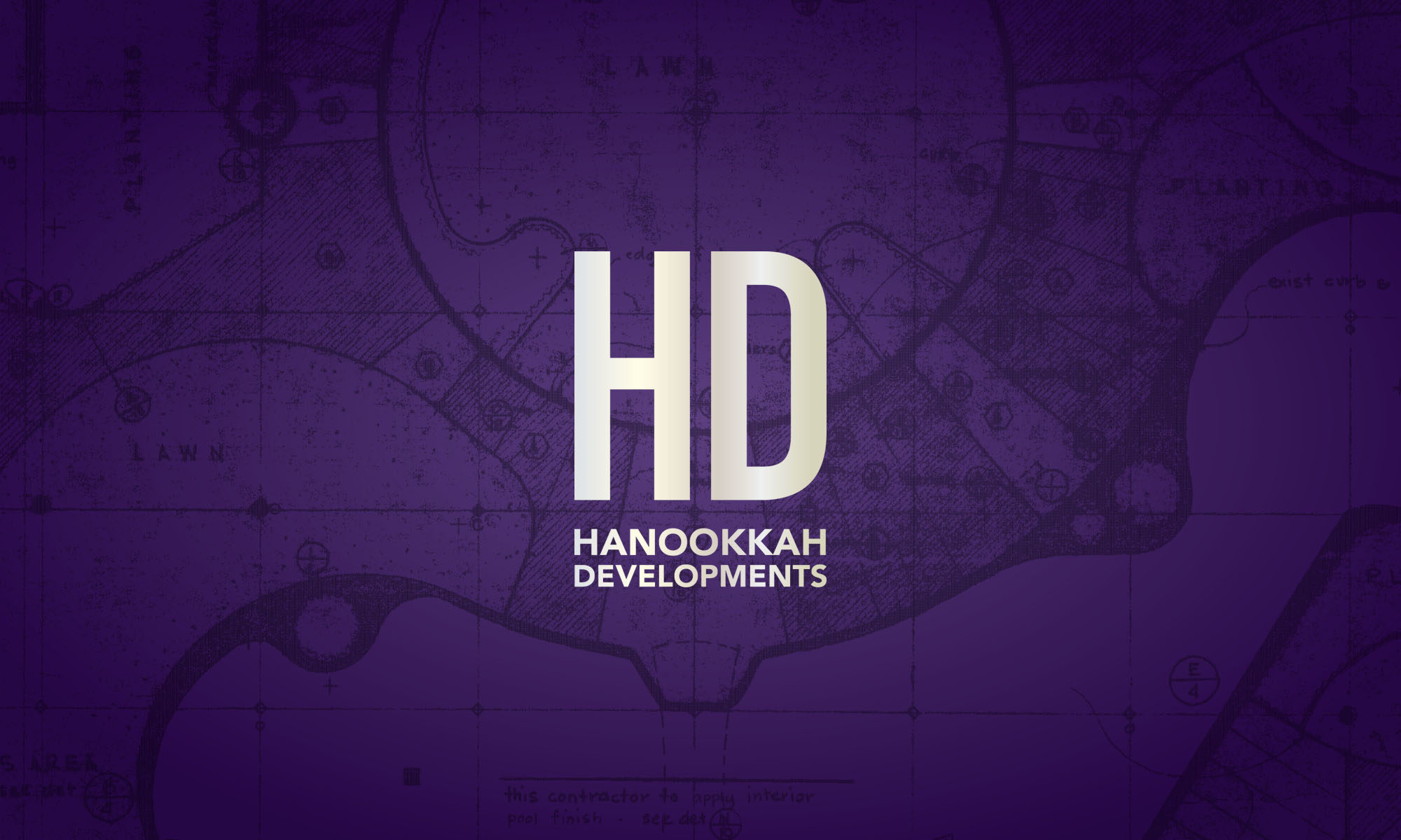 Hanookkah Developments